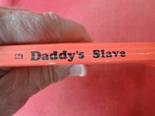 Load image into Gallery viewer, Vintage Nude Erotic Sexy Adult Paperback Book/Novel Daddy&#39;s Slave 1979 Greenleaf  X12

