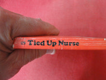 Load image into Gallery viewer, Vintage Nude Erotic Sexy Adult Paperback Book/Novel Tied Up Nurse 1979 Greenleaf  X12

