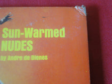 Load image into Gallery viewer, Vintage Hardcover Erotic Book Sun-Warmed Nudes Andre de Dienes RARE P74
