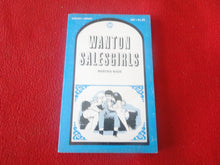 Load image into Gallery viewer, Vintage Sexy Erotic Adult Paperback Book/ Novel Wanton Salesgirls 1969      Z

