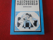 Load image into Gallery viewer, Vintage Sexy Erotic Adult Paperback Book/ Novel Wanton Salesgirls 1969      Z
