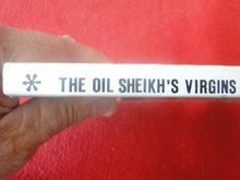 Load image into Gallery viewer, Vintage Sexy Erotic Adult Paperback Book/ Novel The Oil Sheikh's Virgins 1977      X30

