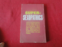 Load image into Gallery viewer, Vintage Erotic Adult Paperback Book/Novel Super Sexopathics 1970       Y
