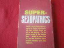 Load image into Gallery viewer, Vintage Erotic Adult Paperback Book/Novel Super Sexopathics 1970       Y
