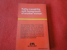 Load image into Gallery viewer, Vintage Sexy Erotic Adult Paperback Book/ Novel Kathy's Lesbian Lovers 1973       X30
