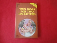 Load image into Gallery viewer, Vintage Adult Paperback Novel/Book Two Dogs For Two Daughters     PB4
