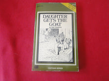 Load image into Gallery viewer, Vintage Adult Paperback Novel/Book Daughter Gets The Goat         PB4
