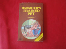 Load image into Gallery viewer, Vintage Adult Paperback Novel/Book Daughter&#39;s Trained Pet        PB4
