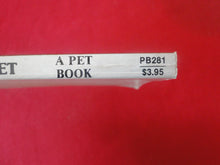 Load image into Gallery viewer, Vintage Adult Paperback Novel/Book Daughter&#39;s Trained Pet        PB4
