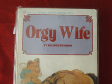Load image into Gallery viewer, Vintage Adult Paperback Book/Novel Orgy Wife           G2
