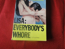 Load image into Gallery viewer, Vintage Erotic Porn Paperback Book/Novel Lisa:  Everybody's Whore 1970    PB6
