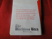 Load image into Gallery viewer, Vintage Erotic Porn Paperback Book/Novel BDSM Degradation The Worthless Bitch 1979  PB6
