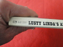 Load image into Gallery viewer, Vintage Erotic Porn Paperback Book/Novel Lusty Linda's Adventures 1977      PB5

