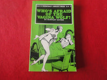 Load image into Gallery viewer, Vintage Erotic Porn Paperback Book/Novel Who's Afraid of The Vagina Wolf? 1980     PB5
