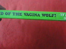 Load image into Gallery viewer, Vintage Erotic Porn Paperback Book/Novel Who's Afraid of The Vagina Wolf? 1980     PB5
