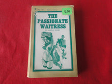 Load image into Gallery viewer, Vintage Erotic Porn Paperback Book/Novel The Passionate Waitress 1974        PB5

