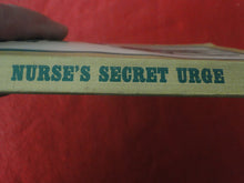 Load image into Gallery viewer, Vintage Erotic Porn Paperback Book/Novel Nurse's Secret Urge 1975      PB5
