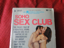 Load image into Gallery viewer, Vintage Erotic Porn Paperback Book/Novel Soho Sex Club 1971         PB5
