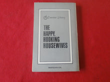 Load image into Gallery viewer, Vintage Erotic Porn Paperback Book/Novel The Happy, Hooking Housewives Star 1975    X5
