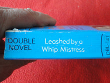 Load image into Gallery viewer, Vintage Adult Paperback Novel/Book Double Novel Leashed By A Whip MIstress 1984   X11
