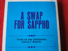 Load image into Gallery viewer, Vintage Adult Paperback Novel/Book  A Swap For Sappho Greenleaf 1970       X11
