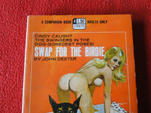 Load image into Gallery viewer, Vintage Adult Paperback Novel/Book Swap For The Birdie 1970      X11
