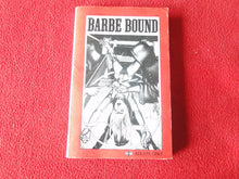 Load image into Gallery viewer, Vintage Adult Paperback Novel/Book Barbe Bound 1981       X33
