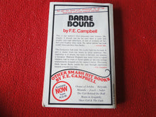 Load image into Gallery viewer, Vintage Adult Paperback Novel/Book Barbe Bound 1981       X33
