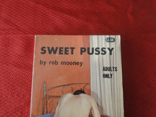 Load image into Gallery viewer, Vintage Adult Paperback Book/Novel Sweet Pussy Rob Mooney 25 Color Illustrations    G4
