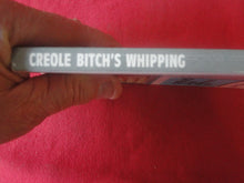 Load image into Gallery viewer, Vintage Erotic Porn Paperback Book/Novel Star 1987 Creole Bitch's Whipping      X5
