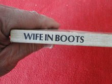 Load image into Gallery viewer, Vintage Adult Paperback Novel/Book Wife In Boots 1980 FOXING       X33
