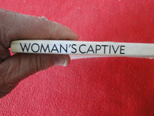 Load image into Gallery viewer, Vintage Adult Paperback Novel/Book Woman's Captive 1980 BACK COVER STAIN    X33
