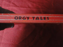 Load image into Gallery viewer, Vintage Adult Paperback Book/Novel Orgy Tales Photos           BT2
