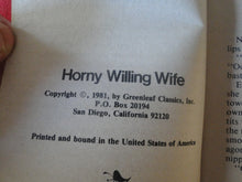 Load image into Gallery viewer, Vintage Erotic Porn Paperback Book/Novel Greenleaf 1981 Horny Willing Wife     X19
