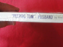 Load image into Gallery viewer, Vintage Erotic Porn Paperback Book/Novel Peeping Tom Husband  Ann Loomis     X19
