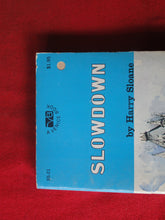 Load image into Gallery viewer, Vintage Adult Paperback Book/Novel Slowdown Harry Sloane 1972     G5
