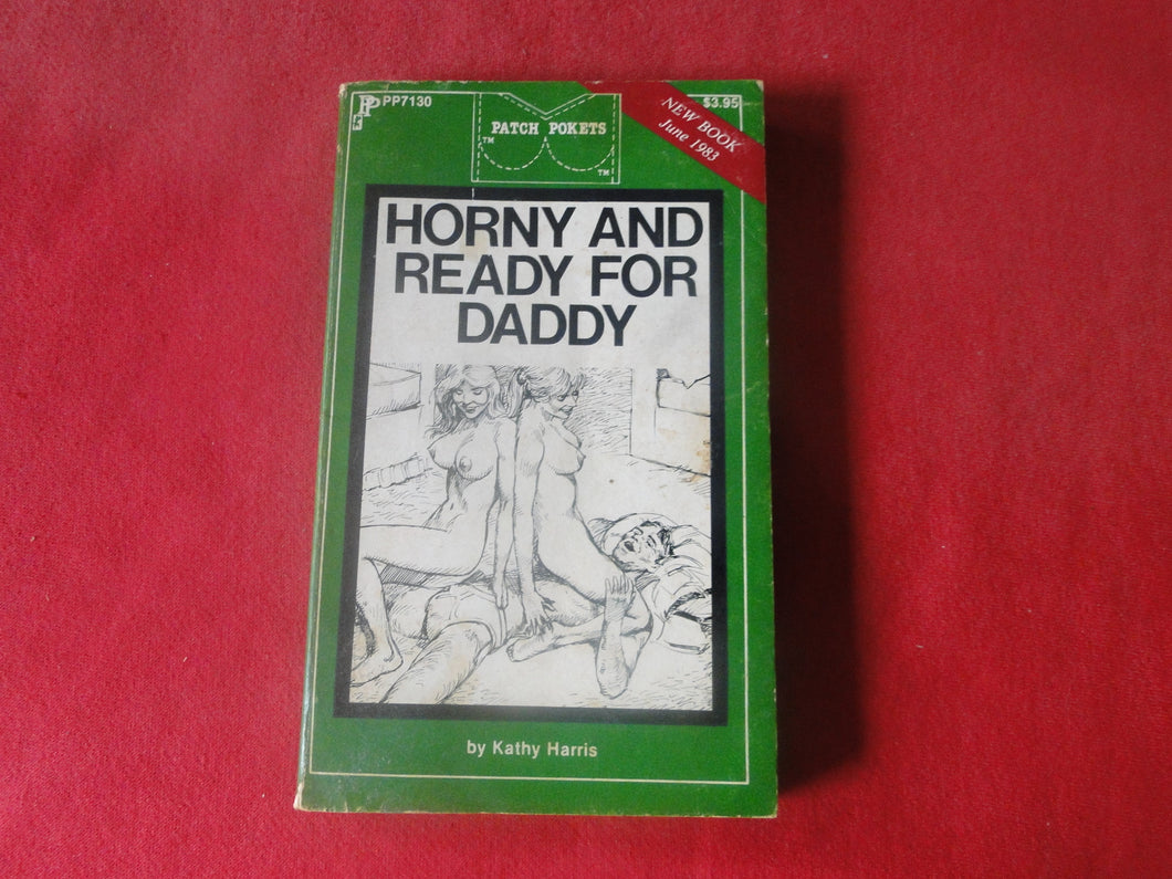 Vintage Erotic Adult Paperback Book/Novel Patch Pokets Horny and Ready For Daddy  PB2