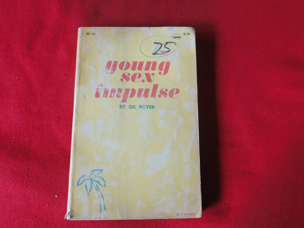 Vintage Adult Paperback Book/Novel Young Sex Impulse Gil Royer 1970      G5
