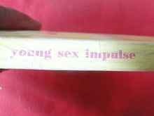 Load image into Gallery viewer, Vintage Adult Paperback Book/Novel Young Sex Impulse Gil Royer 1970      G5
