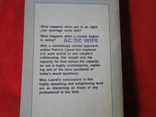 Load image into Gallery viewer, Vintage Adult Paperback Book/Novel AC/DC Wife Patricia Laurel 1969       G5
