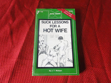 Load image into Gallery viewer, Vintage Erotic Porn Paperback Book/Novel Patch Pokets Suck Lessons For A Hot Wife 1984   PB6

