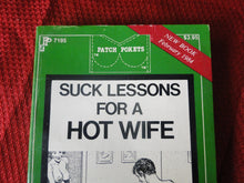 Load image into Gallery viewer, Vintage Erotic Porn Paperback Book/Novel Patch Pokets Suck Lessons For A Hot Wife 1984   PB6

