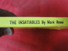 Load image into Gallery viewer, Vintage Adult Paperback Book/Novel The Insatiables Mark Revel 1969    G5
