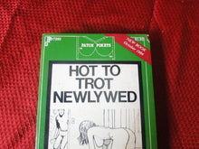 Load image into Gallery viewer, Vintage Erotic Porn Paperback Book/Novel Patch Pokets Hot To Trot Newlywed 1984    PB3
