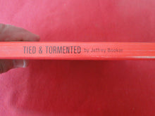 Load image into Gallery viewer, Vintage Erotic Porn Paperback Book/Novel Tied &amp; Tormented 1984     GD3
