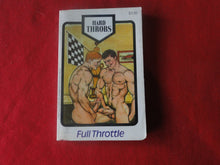 Load image into Gallery viewer, Vintage Adult Paperback Novel/Book Gay Interest Hard Throbs Full Throttle       PB1
