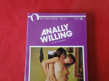Load image into Gallery viewer, Vintage Erotic Porn Paperback Book/Novel Anally Willing 1981     GD3
