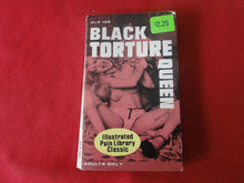Load image into Gallery viewer, Vintage Erotic Porn Paperback Book/Novel Black Torture Queen      GD3
