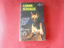 Load image into Gallery viewer, Vintage Erotic Adult Paperback Book/Novel Canine Sexualis          PB1
