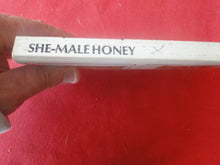 Load image into Gallery viewer, Vintage Erotic Adult Paperback Book/Novel She-Male Honey          PB1
